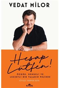 Kronik Kitap Hesap Lütfen! Özgün, Dengeli Ve Lezzetli Bir Yaşamın Peşinde