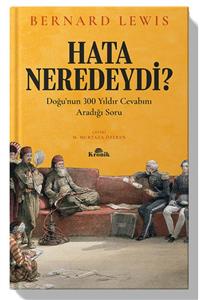 Kronik Yayınları Hata Neredeydi  Doğu’nun 300 Yıldır Cevabını Aradığı Soru