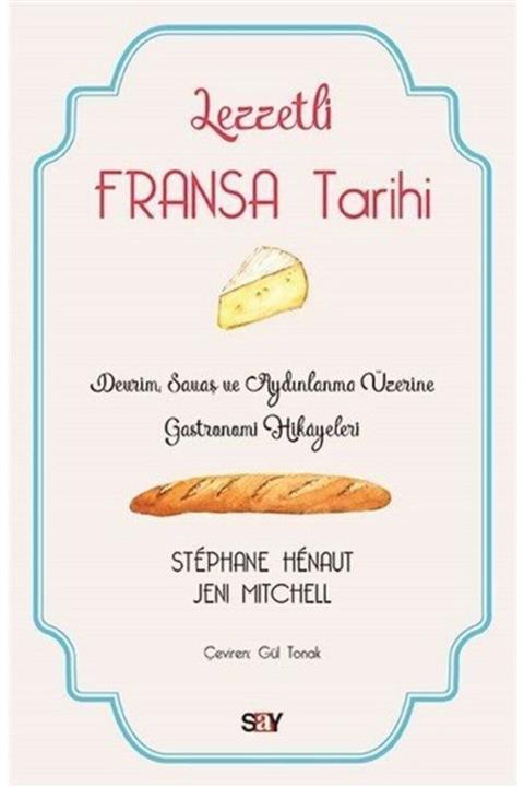 Say Yayınları Lezzetli Fransa Tarihi