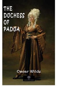 Platanus Publishing The Duchess Of Padua - Oscar Wilde 9786257374699