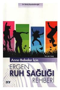 Say Yayınları Anne-babalar Için Ergen Ruh Sağlığı Rehberi