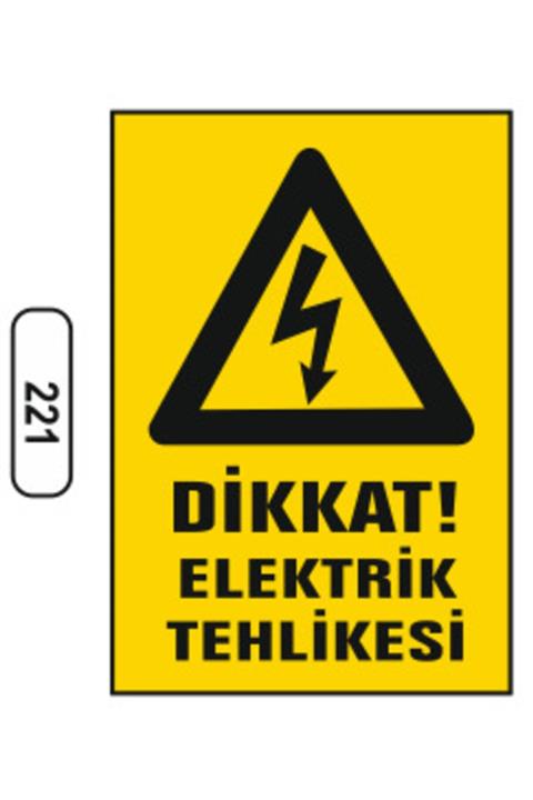 ERGÜNDOĞDU Dikkat Elektrik Tehlikesi Uyarı Ikaz Levhası