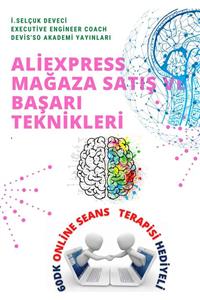 Hayat Elimde Aliexpress Mağaza Satış Ve Başarı Teknikleri E-kitap 60dk Online Eğitim Hediyeli