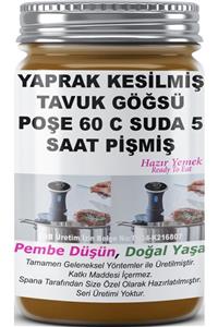 SPANA Yaprak Kesilmiş Tavuk Göğsü Poşe 60 C Suda 5 Saat Pişmiş Ev Yapımı Katkısız 330gr