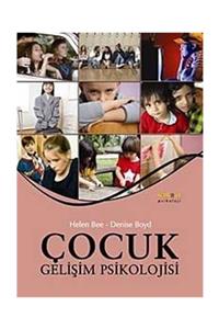 Kaknüs Yayınları  Ders Kitapları Çocuk Gelişim Psikolojisi / Helen Bee, Denise Boyd / Kaknüs Yayınları