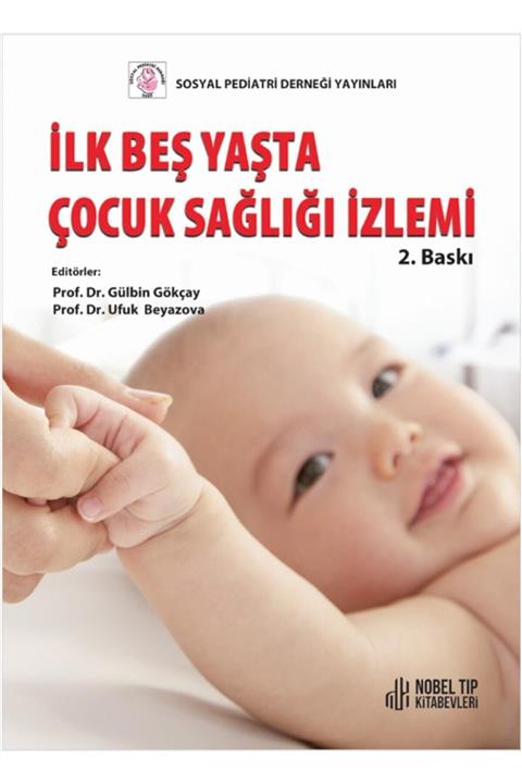 Nobel Tıp Kitabevi Ilk Beş Yaşta Çocuk Sağlığı Izlemi