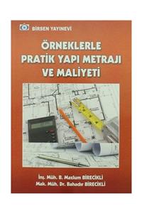 Birsen Yayınevi Örneklerle Pratik Yapı Metrajı ve Maliyeti - B. Mazlum Birecikli,Bahadır Birecikli