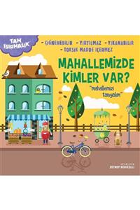 TAM ISIRMALIK Mahallemizde Kimler Var