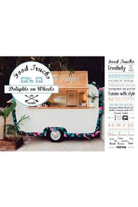 Instituto MONSA de Ediciones Food Trucks, Delights On Wheels! (mobil Yiyecek Kamyonları)