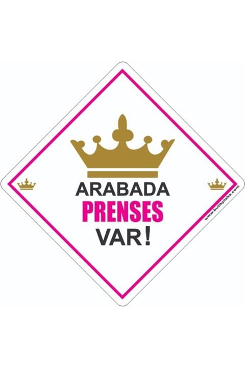 BUTİKPLAKA Dikkat Arabada Bebek Var/ikaz Levhası/ Kız Taç Prenses