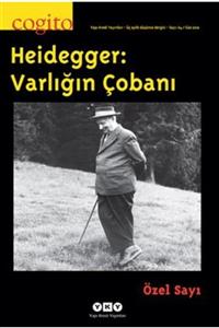 ERY Cogito Dergisi Sayı: 64 - Heidegger: Varlığın Çobanı