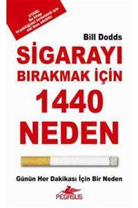 Pegasus Kitap Sigarayı Bırakmak Için 1440 Neden - Bill Dodds