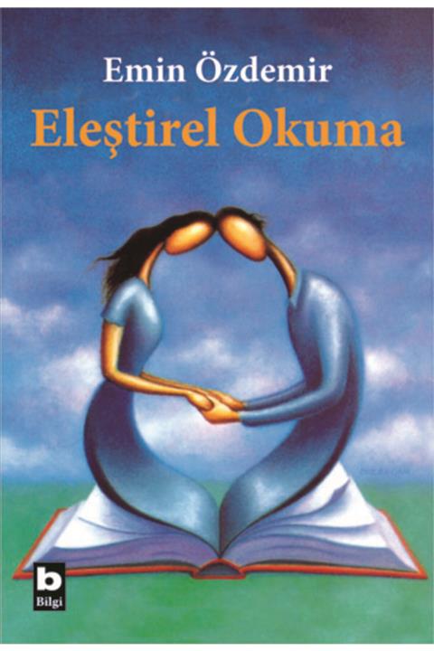 Bilgi Yayınevi Eleştirel Okuma//emin Özdemir