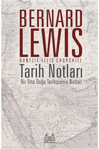 Bilgi Yayınevi Tarih Notları - Bir Orta Doğu Tarihçisinin Notları / Bernard Lewis / Arkadaş Yayıncılık