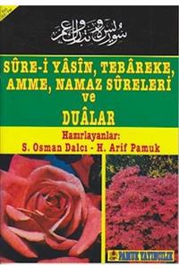 Pamuk Yayıncılık Sure I Yasin, Tebareke, Amme, Namaz Sureleri Ve Dualar Yas 013 P10