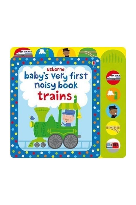 The Usborne Baby’s Very First Noisy Book Train