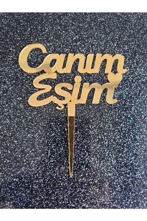ASYATASARIM Pasta Süsü Canım Eşim Gold
