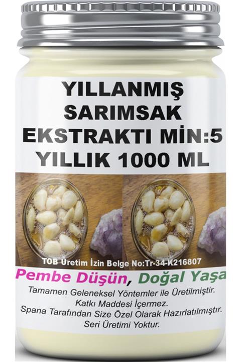 SPANA Yıllanmış Sarımsak Ekstraktı Min:5 Yıllık 1000 ml Ev Yapımı Katkısız