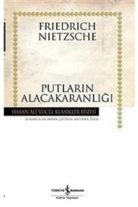 İş Bankası Kültür Yayınları Putların Alacakaranlığı Karton Kapak