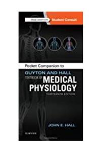 Elsevier Science Guyton Physiology Pocket Companion To Guyton And Hall Textbook Of Medical Physiology, 13th Edition