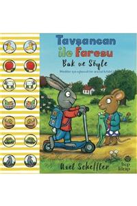 Hep Kitap Bak Ve Söyle - Tavşancan Ile Faresu - Axel Scheffler 9786051924038