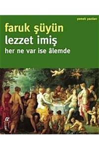 Oğlak Yayınları Lezzet Imiş - Her Ne Var Ise Alemde