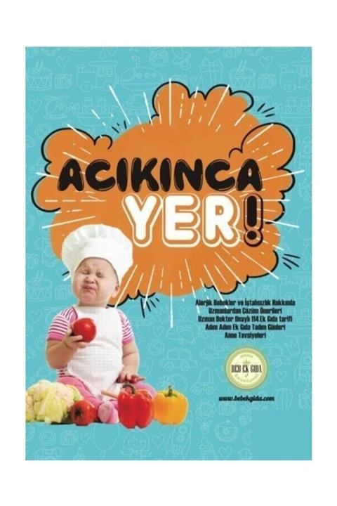 Bebeklik Yayınları Acıkınca Yer!
