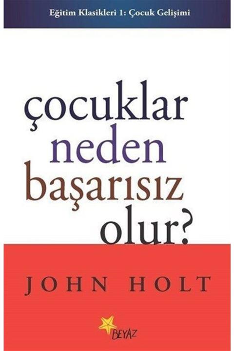 Beyaz Yayınları Çocuklar Neden Başarısız Olur