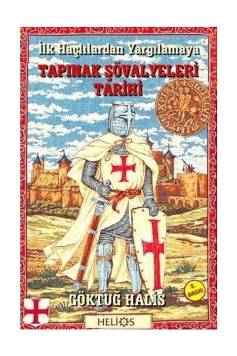 Helios Kitap İlk Haçlılardan Yargılamaya Tapınak Şövalyeleri Tarihi