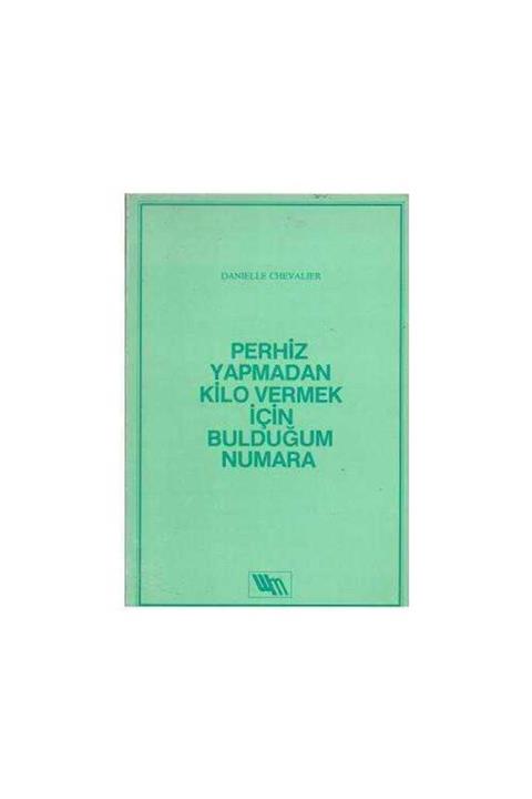 KitapSever Perhiz Yapmadan Kilo Vermek Için Bulduğum Numara