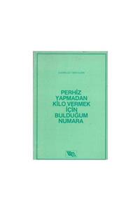 KitapSever Perhiz Yapmadan Kilo Vermek Için Bulduğum Numara