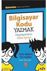 Nobel Yaşam Bilgisayar Kodu Yazmak (dummies Junior)