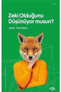 FOL Kitap Zeki Olduğunu Düşünüyor Musun  - John Farndon 9786257307741