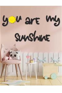 Hellove You Are My Sunshine Çocuk Odası Duvar Süsü Sarı Güneş Dekoratif Oda Yazısı