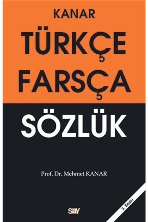 Say Yayınları Türkçe - Farsça Sözlük - Mehmet Kanar 9789754687736