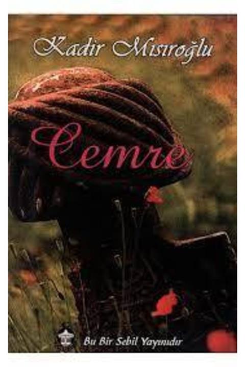Sebil Yayınevi Cemre - Kadir Mısıroğlu