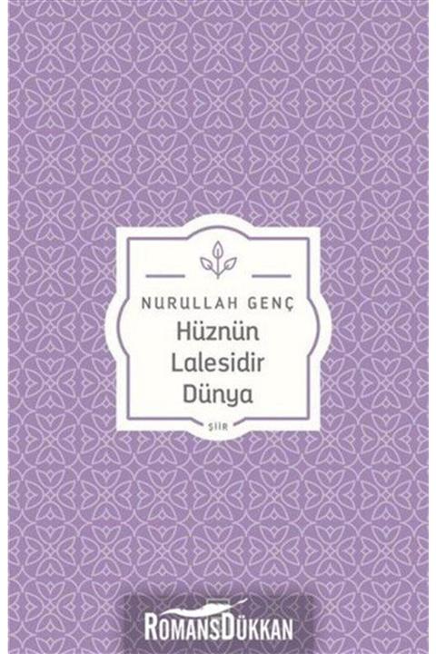Timaş Yayınları Hüznün Lalesidir Dünya