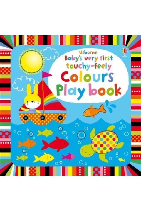 Usborne Baby's Very First Touchy-feely Colours Play Book