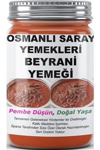 SPANA Osmanlı Saray Yemekleri Beyrani Yemeği Ev Yapımı Katkısız 330gr