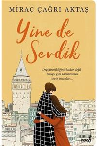 DIGERUI Yine De Sevdik - Miraç Çağrı Aktaş - Indigo Yayınları