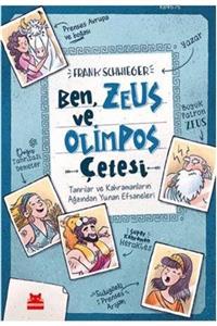 Kırmızı Kedi Yayınevi Ben, Zeus Ve Olimpos Çetesi; Tanrılar Ve Kahramanların Ağzından Yunan Efsaneleri