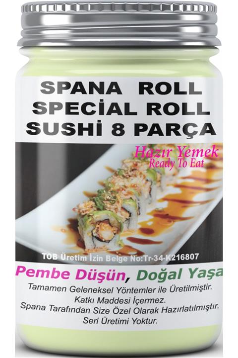 SPANA Ev Yapımı Katkısız Roll Special Roll Sushi 8 Parça 330 gr