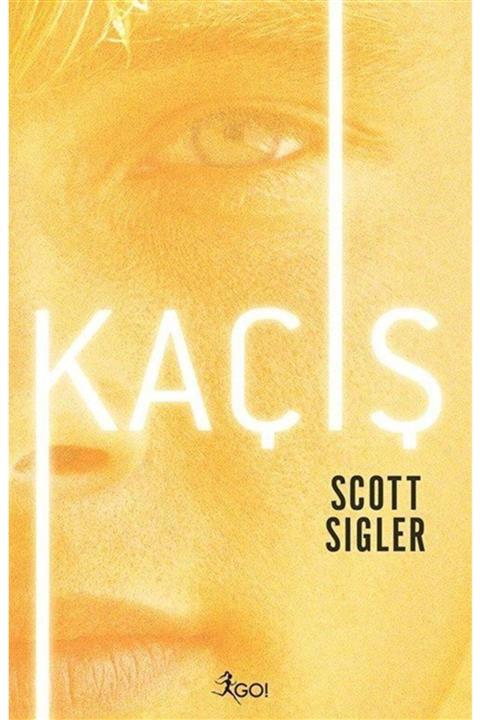 Go Kitap Kaçış Scott Sigler - Scott Sigler
