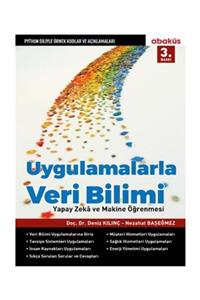 Abaküs Kitap Uygulamalarla Veri Bilimi - Deniz Kılınç 9786052263365