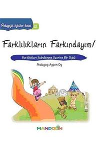 Mandolin Yayınları Farklılıkların Farkındayım! Farlılıkları Kabullenme Üzerine Bir Öykü