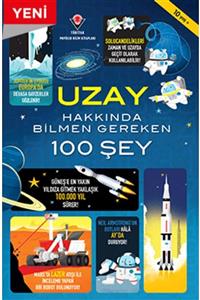 Tübitak Yayınları Uzay Hakkında Bilmen Gereken 100 Şey 10+ Yaş