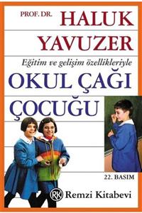 Remzi Kitabevi Eğitim Ve Gelişim Özellikleriyle Okul Çağı Çocuğu - Enso Siyah Beyaz