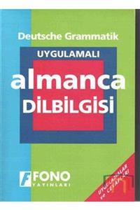 Fono Yayınları Uygulamalı Almanca Dilbilgisi & Deutsche Grammatik