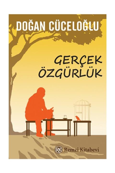 Remzi Kitabevi Gerçek Özgürlük  Doğan Cüceloğlu