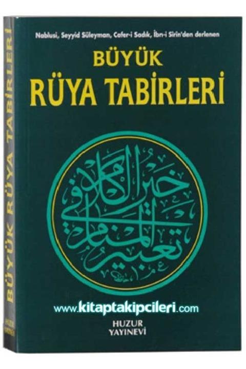 HUZUR Büyük Rüya Tabirleri